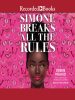 Simone_Breaks_All_the_Rules