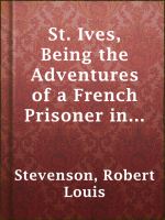 St__Ives__Being_the_Adventures_of_a_French_Prisoner_in_England