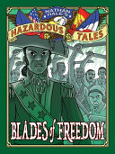 Blades_of_freedom__Nathan_Hale_s_hazardous_tales__10_