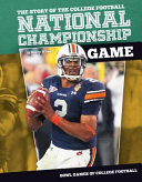 The_story_of_the_College_Football_National_Championship_Game